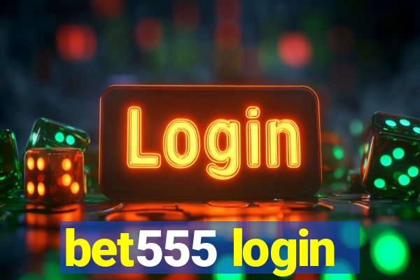 bet555 login